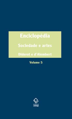 ENCICLOPÉDIA - VOL. 5 - SOCIEDADE E ARTES