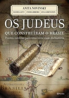 OS JUDEUS QUE CONSTRUIRAM O BRASIL