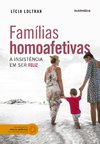 FAMÍLIAS HOMOAFETIVAS - A insistência em ser feliz