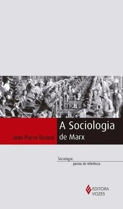 A SOCIOLOGIA DE MARX