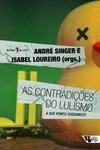 AS CONTRADIÇÕES DO LULISMO A QUE PONTO CHEGAMOS?