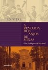 A REVOADA DOS ANJOS DE MINAS - Ou a diáspora de Mariana