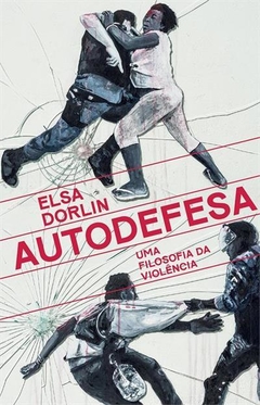 Autodefesa: a filosofia da violência