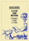 O LEITOR COMO METÁFORA - O viajante, a torre e a traça