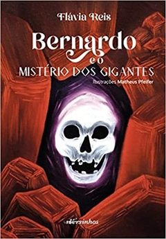 Bernardo e o mistério dos gigantes - comprar online