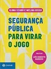 SEGURANÇA PÚBLICA PARA VIRAR O JOGO