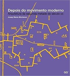 Depois do movimento moderno: Arquitetura da metade do século XX