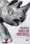 Correr com rinocerontes