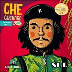 CHE GUEVARA PARA CHICAS Y CHICOS