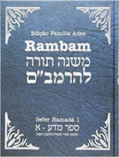 SEFER HAMADÁ 1 - MISHNÊ TORÁ - EDIÇÃO FAMÍLIA ADES CAPA DURA