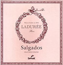 Salgados LADUREE LIVRO ESGOTADO . PARA COLECIONADOR