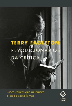 Revolucionários da crítica: Cinco críticos que mudaram o modo como lemos