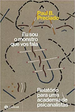 Eu sou o monstro que vos fala: Relatório para uma academia de psicanalistas Capa comum – 19 setembro 2022 - comprar online