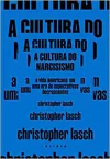 A cultura do narcisismo: Uma era de expectativas decrescentes