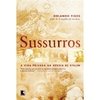 Sussurros: A vida privada na Rússia de Stalin: A vida privada na Rússia de Stalin