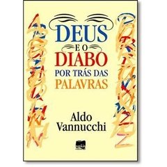 DEUS E O DIABO POR TRÁS DAS PALAVRAS