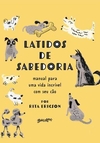 Latidos De Sabedoria Manual Para Uma Vida Incrível Com Seu Cão