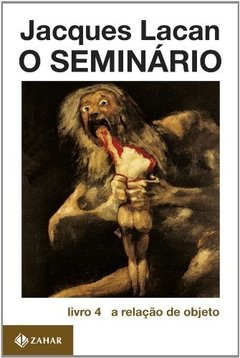 SEMINÁRIO 4 - A RELAÇÃO DE OBJETO