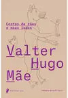 CONTOS DE CAES E MAUS LOBOS - 1ªED.(2019)