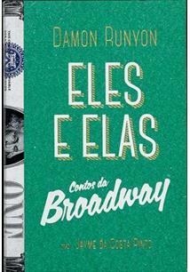 ELES E ELAS: CONTOS DA BROADWAY - 1ªED.(2019)