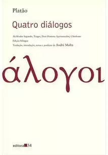 QUATRO DIALOGOS: ALCIBIADES SEGUNDO, TEAGES, DOIS HOMENS APAIXONADOS, CLITOFONTE - 1ªED.(2022)