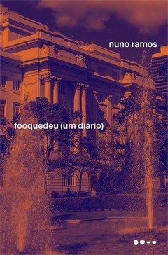 FOOQUEDEU: (UM DIARIO) - 1ªED.(2022)