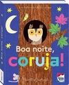 BOA NOITE, CORUJA! - 1ªED.(2019)