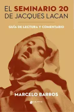 SEMINARIO 20 NDE JACQUES LACAN GUIA DE LECTURA Y COMENTARIO - comprar online