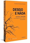 Desejo e nada: Anorexia e melancolia como figuras crítico-clínicas da atualidade