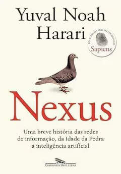 Nexus: Uma breve história das redes de informação, da Idade da Pedra à inteligência artificial