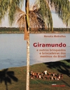 Giramundo. E Outros Brinquedos E Brincadeiras Dos Meninos Do Brasil