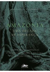 Amazônia: uma década de esperança - 1ªED. (2021)