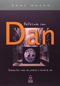 REFLETINDO COM DAN