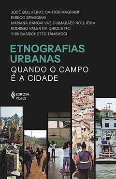 Etnografias urbanas: Quando o campo é a cidade - comprar online