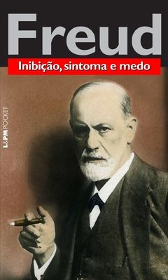 INIBICAO, SINTOMA E MEDO