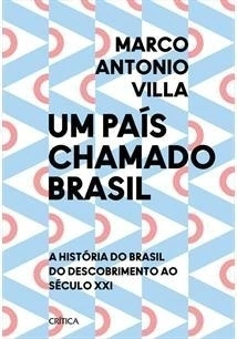 Um país chamado Brasil: a história do... 1ªED. (2021)
