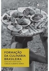 FORMAÇAO DA CULINARIA BRASILEIRA...1ªED.(2014)