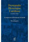 O IMPROVÁVEL PRESIDENTE DO BRASIL...1ªED.(2013)