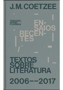 ENSAIOS RECENTES: TEXTOS SOBRE...1ªED.(2020)