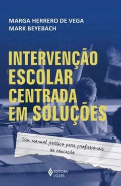 Intervencao Escolar Centrada Em Solucoes