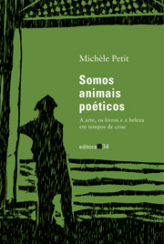 Somos animais poéticos: a arte, os livros e a beleza em tempos de crise