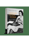 À Procura da Própria Coisa: Uma Biografia de Clarice Lispector
