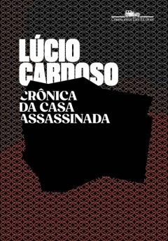 CRÔNICA DA CASA ASSASSINADA
