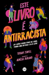 ESTE LIVRO E ANTIRRACISTA