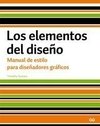 LOS ELEMENTOS DEL DISEÑO: MANUAL DE ESTILO PARA DISEÑADORES GRAFICOS