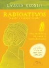 RADIOATIVOS - Marie & Pierre Curie, uma história de amor e contaminação