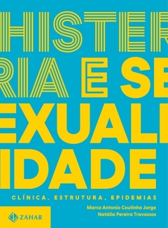 HISTERIA E SEXUALIDADE