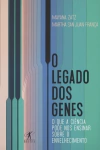 O LEGADO DOS GENES