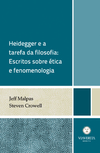 Heidegger e a tarefa da filosofia - Escritos sobre ética e fenomenologia