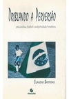 DRIBLANDO A PERVERSAO: PSICANALISE...1ªED.(2002)